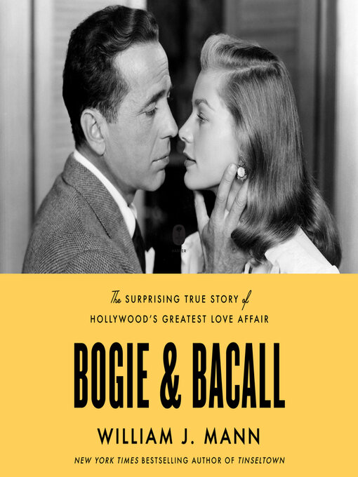 Title details for Bogie & Bacall by William J. Mann - Available